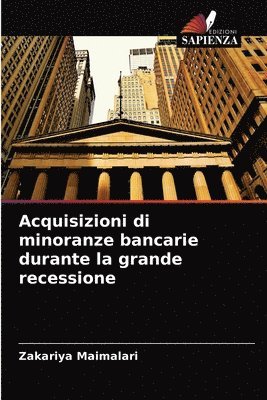 Acquisizioni di minoranze bancarie durante la grande recessione 1