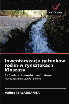 bokomslag Inwentaryzacja gatunkw ro&#347;lin w rynsztokach Kinszasy