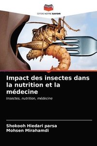 bokomslag Impact des insectes dans la nutrition et la mdecine