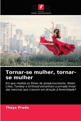 bokomslag Tornar-se mulher, tornar-se mulher