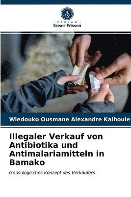 bokomslag Illegaler Verkauf von Antibiotika und Antimalariamitteln in Bamako