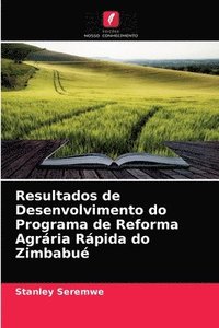 bokomslag Resultados de Desenvolvimento do Programa de Reforma Agrria Rpida do Zimbabu