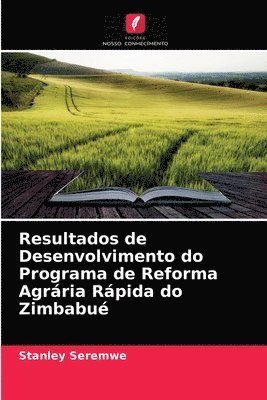 Resultados de Desenvolvimento do Programa de Reforma Agrria Rpida do Zimbabu 1