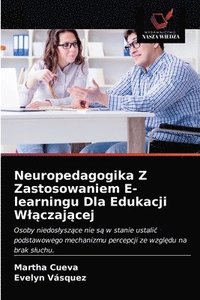 bokomslag Neuropedagogika Z Zastosowaniem E-learningu Dla Edukacji Wl&#261;czaj&#261;cej