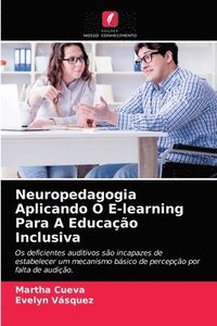 bokomslag Neuropedagogia Aplicando O E-learning Para A Educao Inclusiva