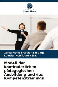 bokomslag Modell der kontinuierlichen pdagogischen Ausbildung und des Kompetenztrainings