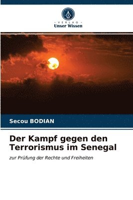 Der Kampf gegen den Terrorismus im Senegal 1