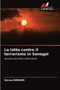 bokomslag La lotta contro il terrorismo in Senegal