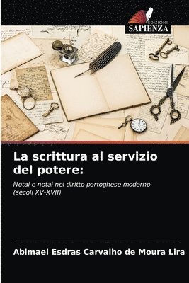 bokomslag La scrittura al servizio del potere