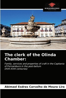 bokomslag The clerk of the Olinda Chamber