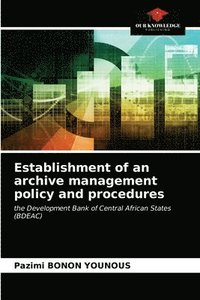 bokomslag Establishment of an archive management policy and procedures