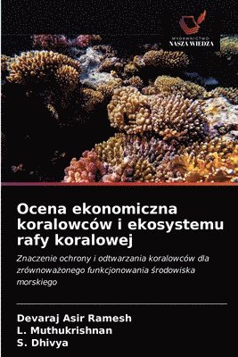 Ocena ekonomiczna koralowcw i ekosystemu rafy koralowej 1
