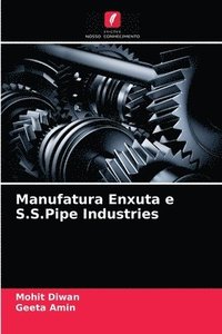 bokomslag Manufatura Enxuta e S.S.Pipe Industries