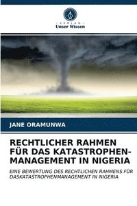 bokomslag Rechtlicher Rahmen Fr Das Katastrophen- Management in Nigeria