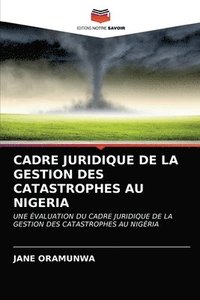 bokomslag Cadre Juridique de la Gestion Des Catastrophes Au Nigeria