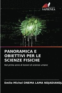 bokomslag Panoramica E Obiettivi Per Le Scienze Fisiche