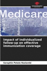 bokomslag Impact of individualized follow-up on effective immunization coverage
