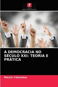 bokomslag A Democracia No Seculo XXI
