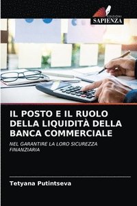 bokomslag Il Posto E Il Ruolo Della Liquidit Della Banca Commerciale