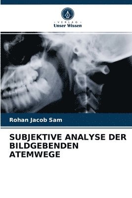 bokomslag Subjektive Analyse Der Bildgebenden Atemwege