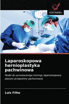 Laparoskopowa hernioplastyka pachwinowa 1