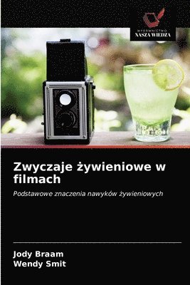 bokomslag Zwyczaje &#380;ywieniowe w filmach