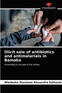 bokomslag Illicit sale of antibiotics and antimalarials in Bamako