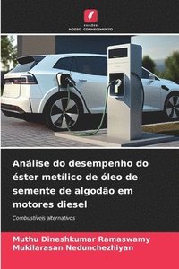 bokomslag Anlise do desempenho do ster metlico de leo de semente de algodo em motores diesel