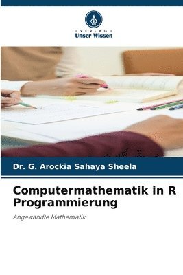 bokomslag Computermathematik in R Programmierung