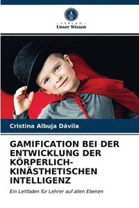 bokomslag Gamification Bei Der Entwicklung Der Krperlich-Kinsthetischen Intelligenz