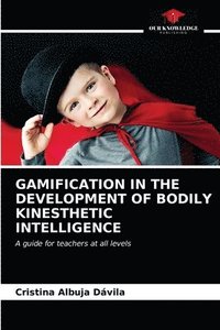 bokomslag Gamification in the Development of Bodily Kinesthetic Intelligence