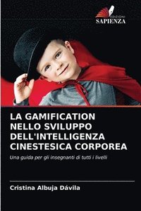bokomslag La Gamification Nello Sviluppo Dell'intelligenza Cinestesica Corporea
