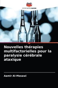 bokomslag Nouvelles thrapies multifactorielles pour la paralysie crbrale ataxique