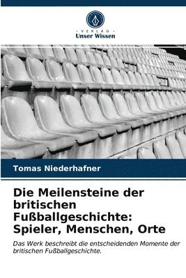 Die Meilensteine der britischen Fuballgeschichte 1