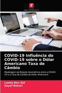 bokomslag COVID-19 Influncia do COVID-19 sobre o Dlar Americano Taxa de Cmbio