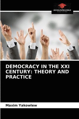Democracy in the XXI Century 1