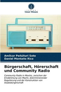 bokomslag Brgerschaft, Hrerschaft und Community Radio