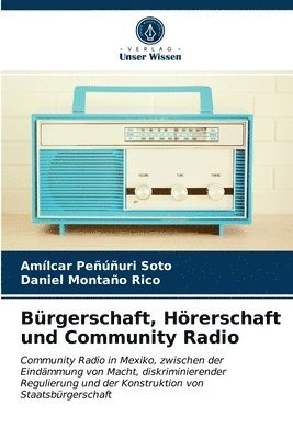 Brgerschaft, Hrerschaft und Community Radio 1