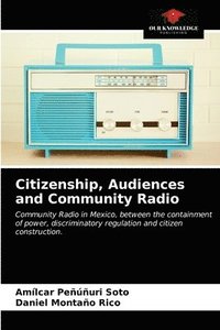 bokomslag Citizenship, Audiences and Community Radio
