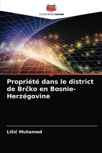 bokomslag Proprit dans le district de Br&#269;ko en Bosnie-Herzgovine