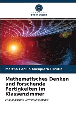 bokomslag Mathematisches Denken und forschende Fertigkeiten im Klassenzimmer