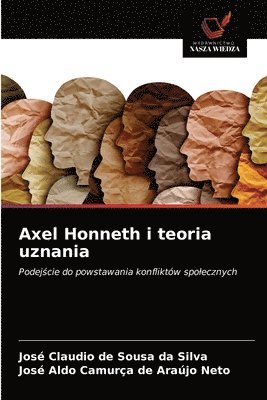 Axel Honneth i teoria uznania 1