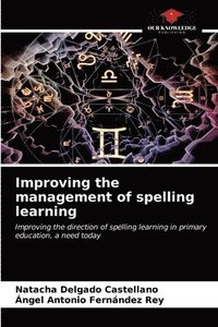 bokomslag Improving the management of spelling learning