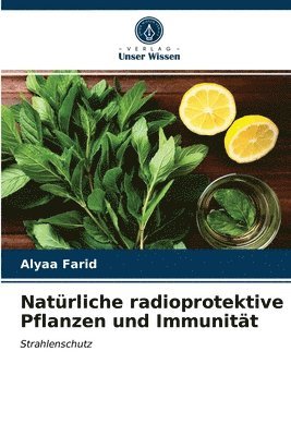 Natrliche radioprotektive Pflanzen und Immunitt 1
