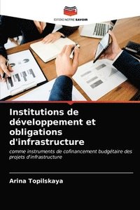 bokomslag Institutions de dveloppement et obligations d'infrastructure