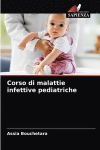 bokomslag Corso di malattie infettive pediatriche