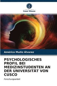 bokomslag Psychologisches Profil Bei Medizinstudenten an Der Universitt Von Cusco