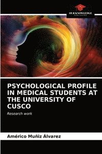 bokomslag Psychological Profile in Medical Students at the University of Cusco