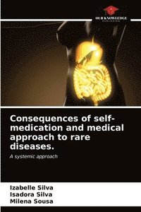 bokomslag Consequences of self-medication and medical approach to rare diseases.