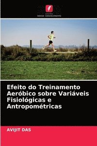 bokomslag Efeito do Treinamento Aerobico sobre Variaveis Fisiologicas e Antropometricas